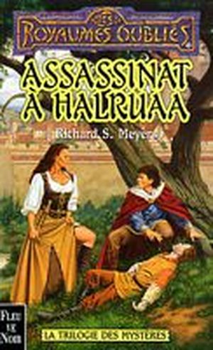 Assassinat à Halruaa - La Trilogie des mystères, tome 3