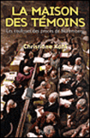 La maison des témoins : les coulisses des procès de Nuremberg