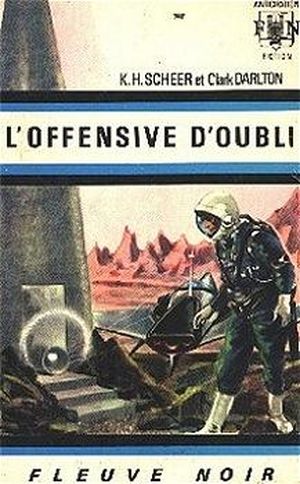 L'Offensive d'oubli - Perry Rhodan, tome 15