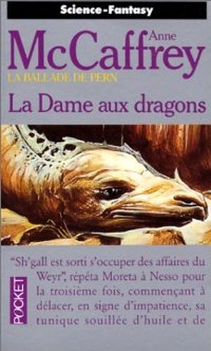 La Dame aux dragons - La Ballade de Pern : L'Épidémie, tome 1