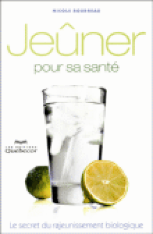 Jeûner pour sa santé