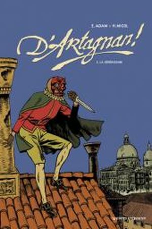 La Sérénissime - D'Artagnan, tome 2