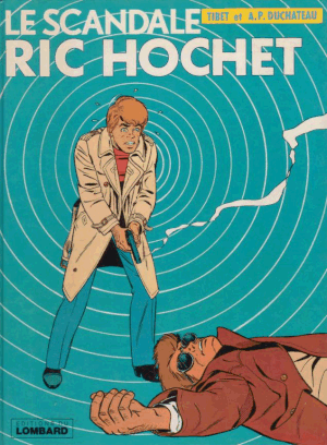 Le Scandale Ric Hochet - Ric Hochet, tome 33