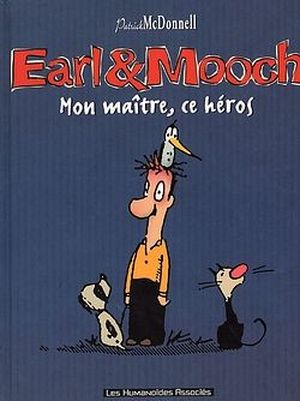 Mon maître, ce héros - Earl & Mooch, tome 2