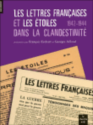 Les Lettres françaises sous l'occupation suivi de Les Etoiles