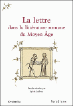 La lettre dans la littérature romane du Moyen-Age