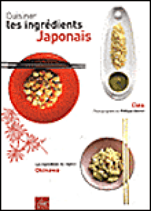 Cuisiner les ingrédients japonais