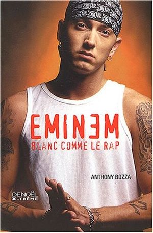 Eminem, blanc comme le rap