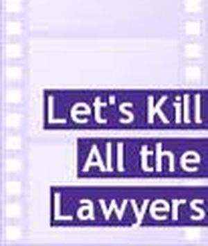 Let's kill all the lawyers