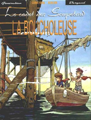 La Boucholeuse - Le Cadet des Soupetard, tome 2