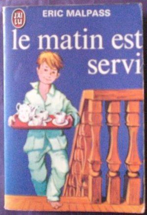 Le matin est servi