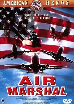 Air Marshal : un vol pour l'enfer