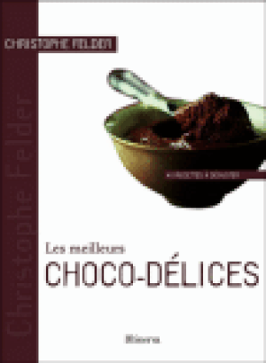 Les meilleurs choco-délices