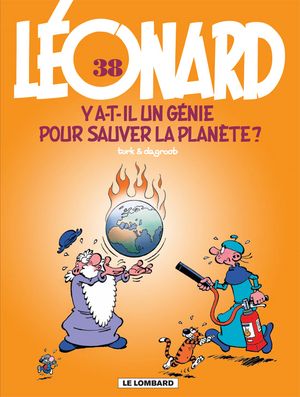 Y a-t-il un génie pour sauver la planète ? - Léonard, tome 38
