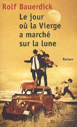 Le Jour où la vierge a marché sur la lune