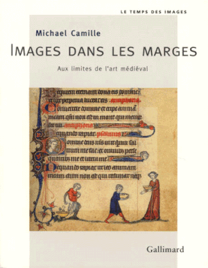 Images Dans Les Marges - Aux Limites De L'art Médiéval