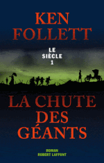 Couverture La Chute des géants - Le Siècle, tome 1 Couverture La Chute des géants - Le Siècle, tome 1