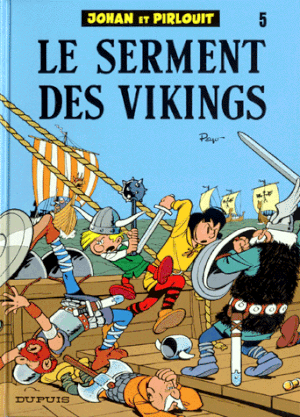 Le Serment des Vikings - Johan et Pirlouit, tome 5