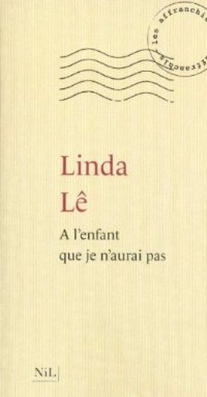 À l'enfant que je n'aurai pas