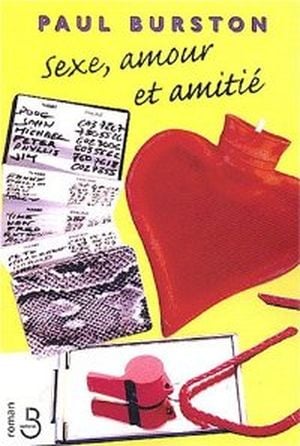 Sexe, amour et amitié