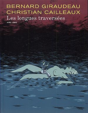 Les longues traversées