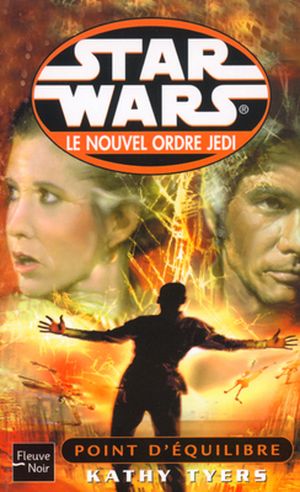 Point d'équilibre - Star Wars : Le Nouvel Ordre Jedi, tome 6