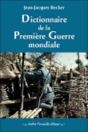 Dictionnaire de la Première Guerre Mondiale