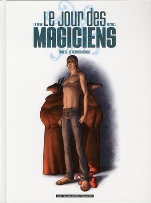 Le dernier cercle - Le jour des Magiciens, tome 5