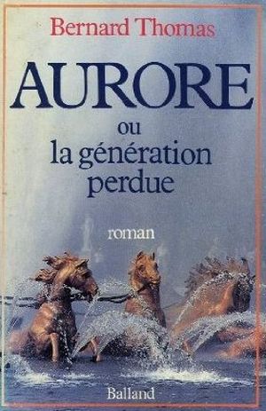 Aurore ou la génération perdue