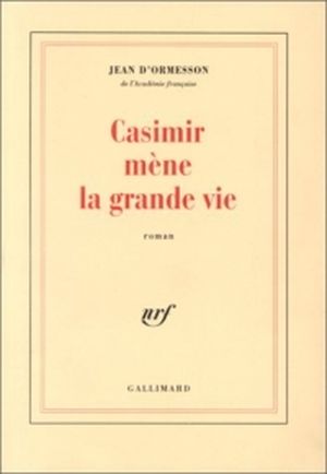 Casimir mène la grande vie