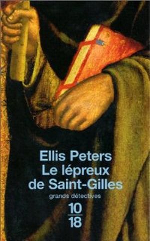 Le Lépreux de Saint-Gilles - Cadfael, tome 5