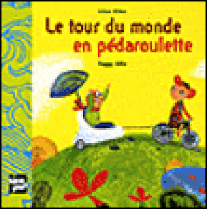 Le tour du monde en Pédaroulette