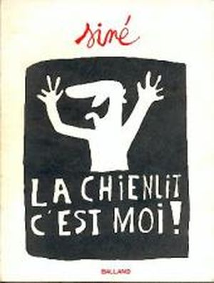 La Chienlit C'est Moi !