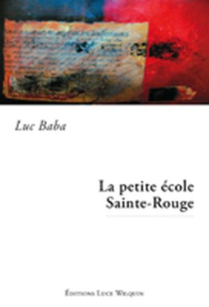 La petite école Sainte-Rouge