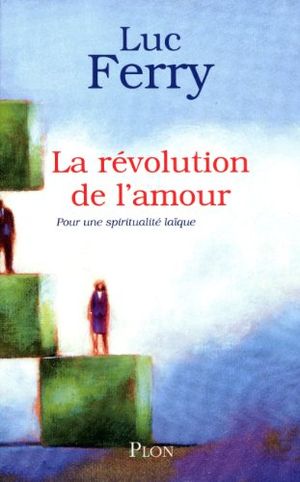 La révolution de l'amour