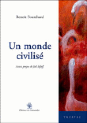 Un monde civilisé