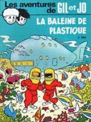 La Baleine de plastique - Gil et Jo, tome 5