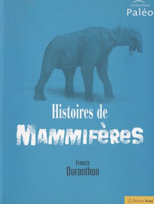 Histoires de mammifères