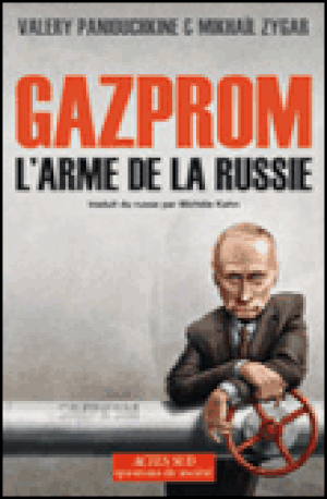 Gazprom, l'arme de la Russie