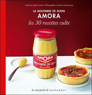 Amora : Les 30 recettes culte