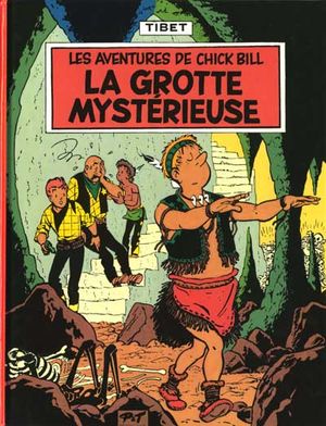 La Grotte mystérieuse - Chick Bill, tome 8