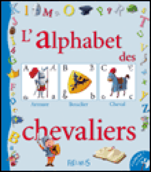 L'alphabet des chevaliers