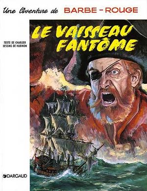 Le Vaisseau Fantôme - Barbe-Rouge, tome 7