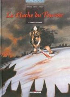 Le Prince guerrier - La Hache du pouvoir, tome 1