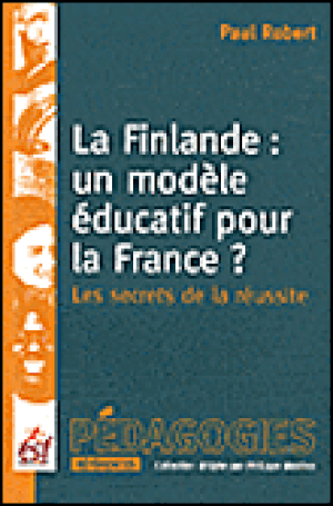 La Finlande, un modèle éducatif pour la France
