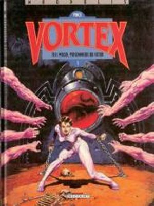 Tess Wood, prisonnière du futur (1) - Vortex, tome 2