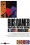 Bus Gamer - The Pilot Edition
