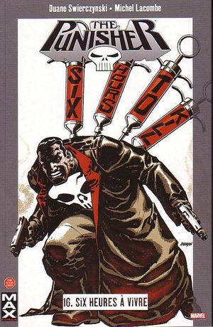 Six heures à vivre - The Punisher (Max Comics), tome 16