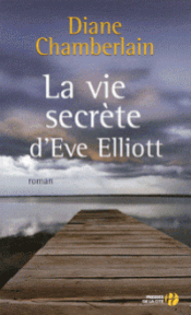 Couverture La vie secrète d'Eve Elliott Couverture La vie secrète d'Eve Elliott