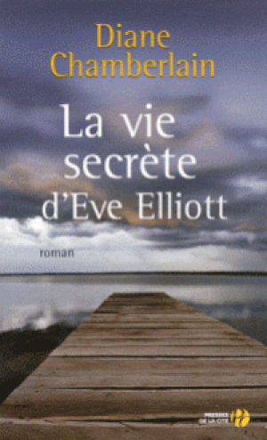 La vie secrète d'Eve Elliott